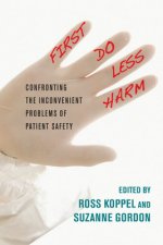 First, Do Less Harm