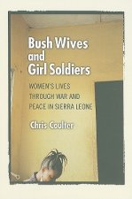 Bush Wives and Girl Soldiers