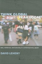 Think Global, Fear Local