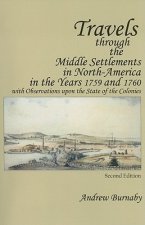 Travels through the Middle Settlements in North-America in the Years 1759 and 1760
