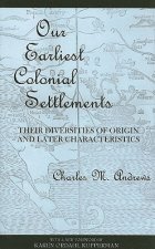 Our Earliest Colonial Settlements