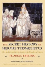 Secret History of Hermes Trismegistus