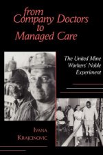 From Company Doctors to Managed Care