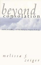 Beyond Consolation