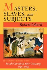 Masters, Slaves, and Subjects