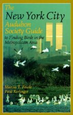 New York City Audubon Society Guide to Finding Birds in the Metropolitan Area