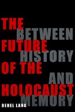 Future of the Holocaust