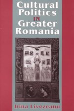 Cultural Politics in Greater Romania
