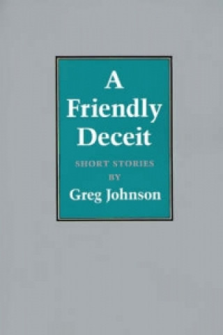 Friendly Deceit