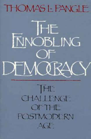 Ennobling of Democracy