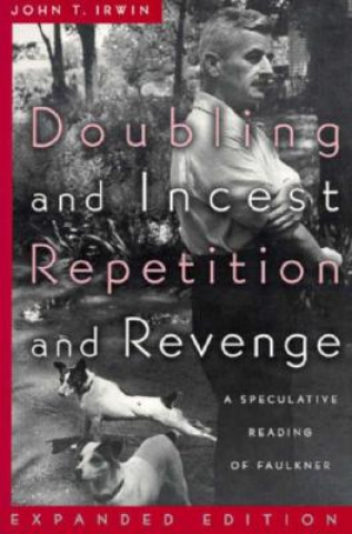 Doubling and Incest / Repetition and Revenge