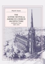 Gothic Revival and American Church Architecture