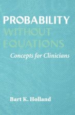 Probability without Equations
