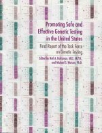 Promoting Safe and Effective Genetic Testing in the United States