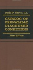Catalog of Prenatally Diagnosed Conditions