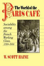 World of the Paris Cafe