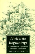 Hutterite Beginnings
