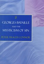 Georges Bataille and the Mysticism of Sin