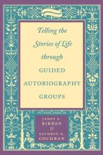 Telling the Stories of Life through Guided Autobiography Groups