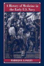 History of Medicine in the Early U.S. Navy