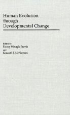 Human Evolution through Developmental Change