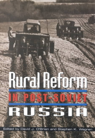 Rural Reform in Post-Soviet Russia