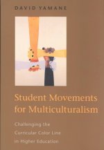 Student Movements for Multiculturalism