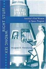 Right Stuff, Wrong Sex