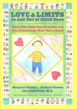 Love and Limits In and Out of Child Care