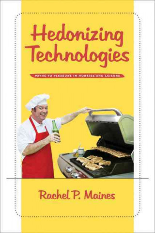 Hedonizing Technologies
