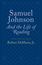 Samuel Johnson and the Life of Reading