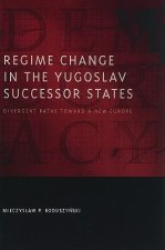 Regime Change in the Yugoslav Successor States