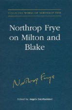 Northrop Frye on Milton and Blake