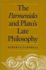 Parmenides and Plato's Late Philosophy