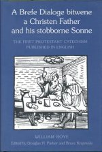 Brefe Dialoge bitwene a Christen Father and his stobborne Sonne