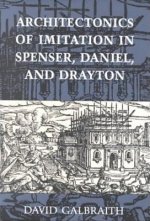 Architectonics of Imitation in Spenser, Daniel, and Drayton