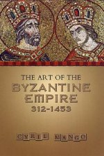 Art of the Byzantine Empire 312-1453