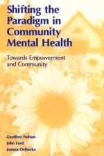 Shifting the Paradigm in Community Mental Health