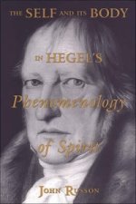Self and its Body in Hegel's Phenomenology of Spirit