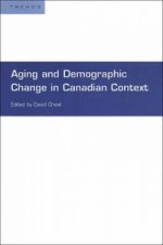 Aging and Demographic Change in Canadian Context