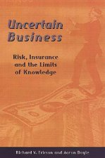 Uncertain Business