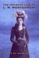 Intimate Life of L.M. Montgomery