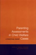 Parenting Assessments in Child Welfare Cases