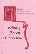 Editing Robert Grosseteste