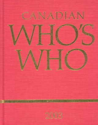 Canadian Who's Who 2003