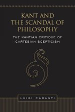 Kant and the Scandal of Philosophy