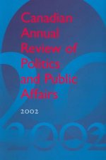 Canadian Annual Review of Politics and Public Affairs 2002