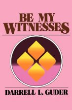 Be My Witnesses