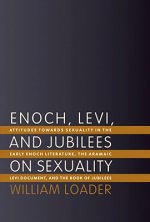 Enoch, Levi and Jubilees on Sexuality