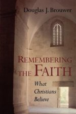 Remembering the Faith